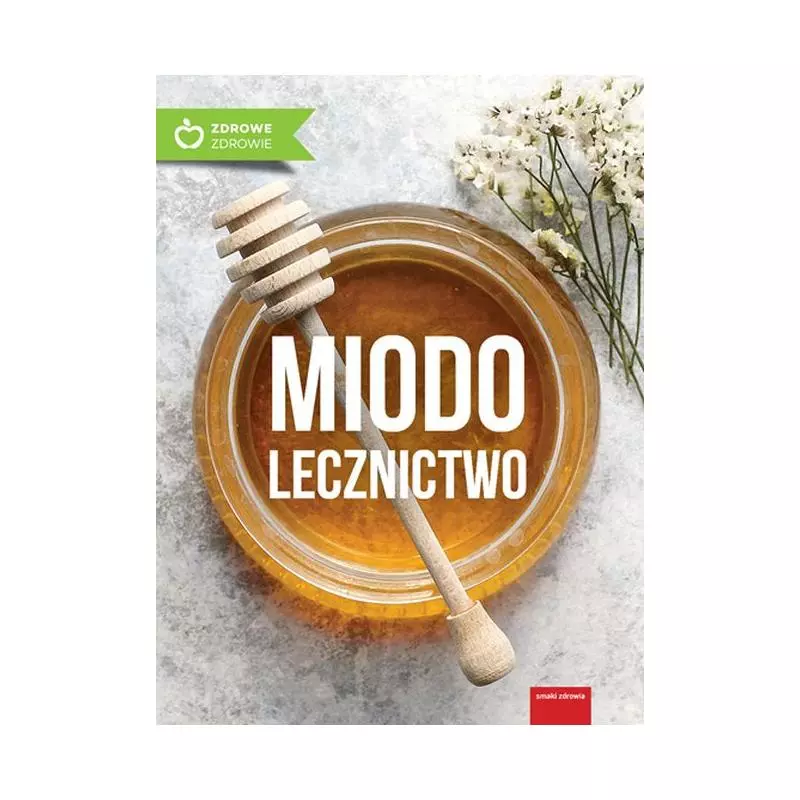 MIODOLECZNICTWO - Wydawnictwo M