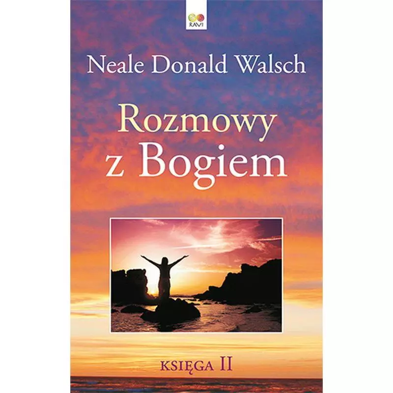 ROZMOWY Z BOGIEM 2 Neale Donald Walsch - Ravi