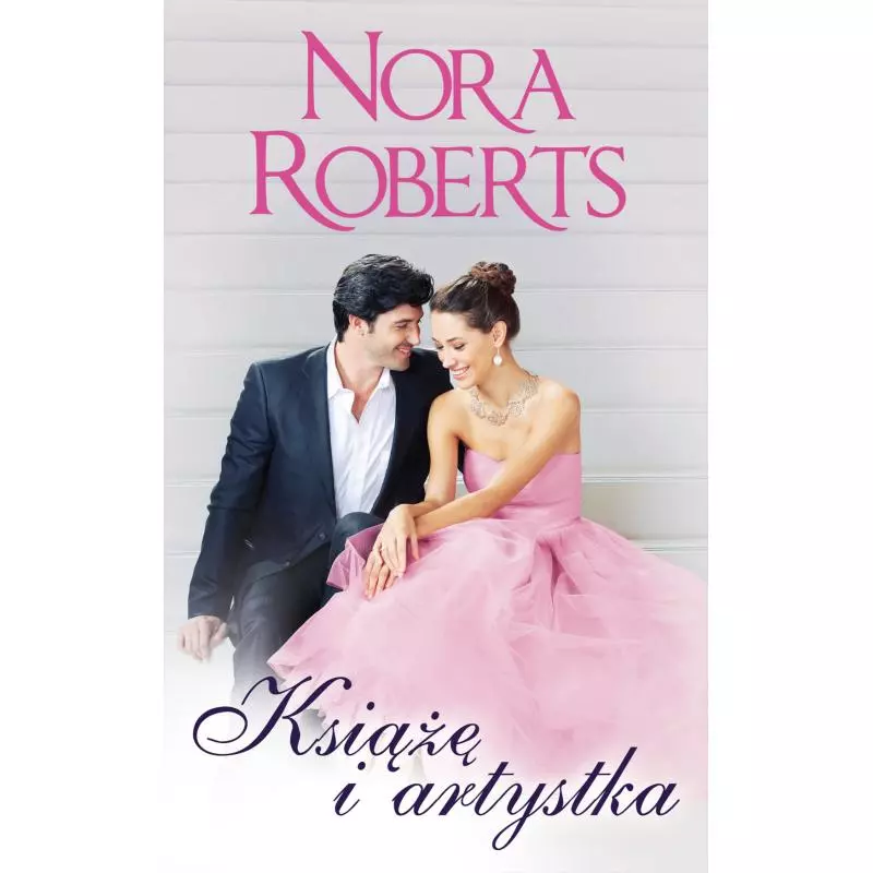 KSIĄŻĘ I ARTYSTKA Nora Roberts - HarperCollins