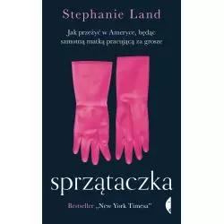 SPRZĄTACZKA. JAK PRZEŻYĆ W AMERYCE BĘDĄC SAMOTNĄ MATKĄ PRACUJĄCĄ ZA GROSZE - Czarne