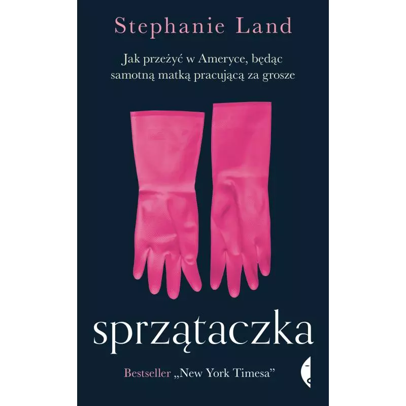 SPRZĄTACZKA. JAK PRZEŻYĆ W AMERYCE BĘDĄC SAMOTNĄ MATKĄ PRACUJĄCĄ ZA GROSZE - Czarne