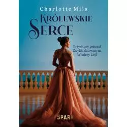 KRÓLEWSKIE SERCE Charlotte Mils - Spark