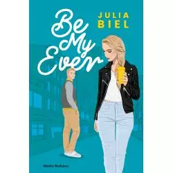 BE MY EVER 1 Julia Biel - Media Rodzina