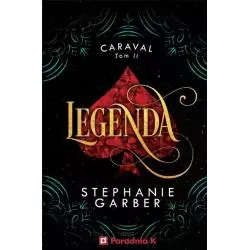 LEGENDA. CARAVAL 2 Stephanie Garber - Poradnia K