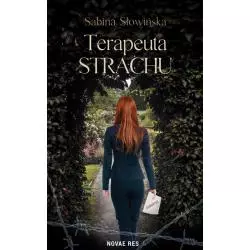 TERAPEUTA STRACHU Sabina Słowińska - Novae Res