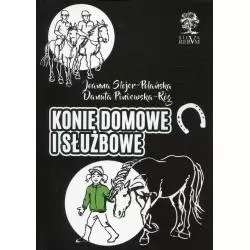 KONIE DOMOWE I SŁUŻBOWE Joanna Stojer-Polańska - Silva Rerum