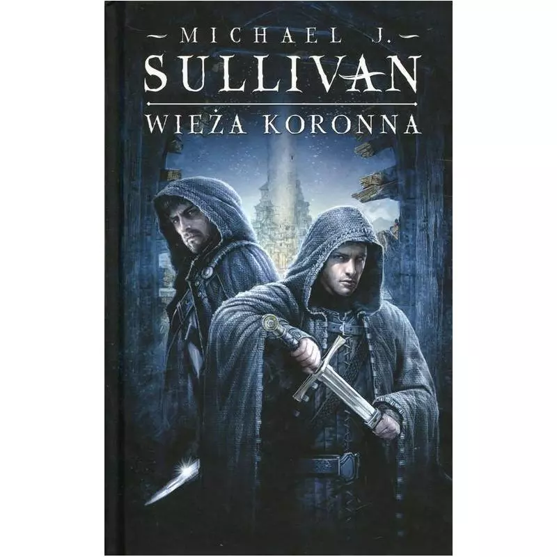 WIEŻA KORONNA Michael J. Sullivan - Mag