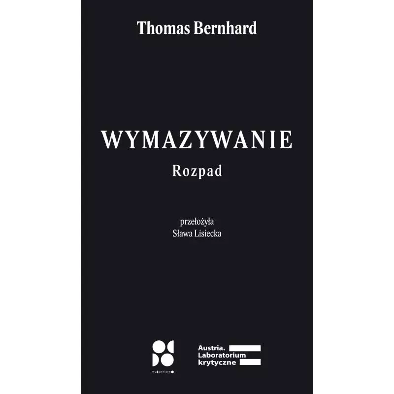 WYMAZYWANIE Thomas Bernhard - Od Do