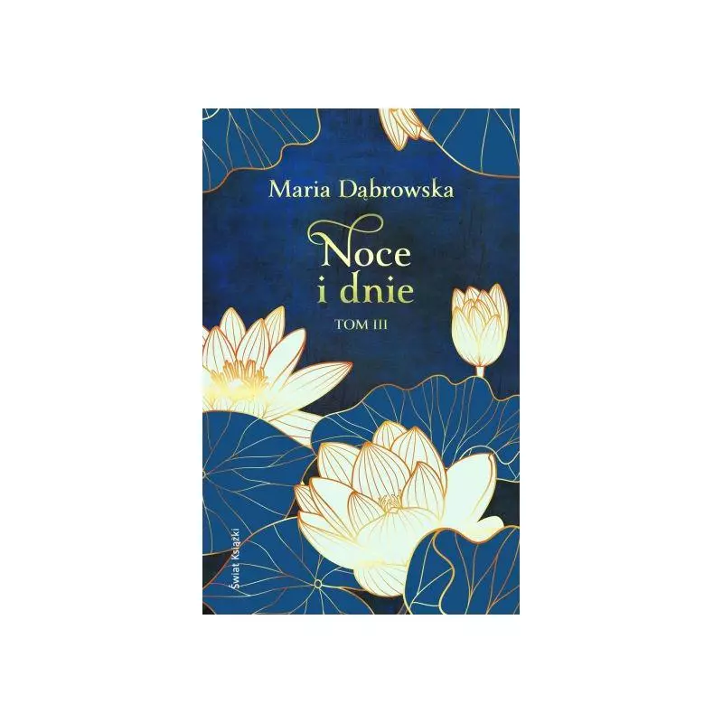 NOCE I DNIE 3 Maria Dąbrowska - Świat Książki