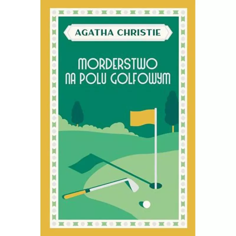 MORDERSTWO NA POLU GOLFOWYM Agatha Christie - Dolnośląskie MORDERSTWO NA POLU GOLFOWYM Agatha Christie - Dolnośląskie