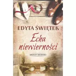 ECHA NIEWIERNOŚCI Edyta Świętek - Replika