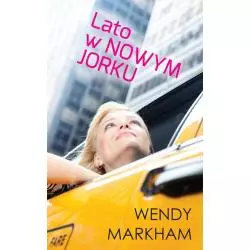 LATO W NOWYM JORKU Wendy Markham - HarperCollins