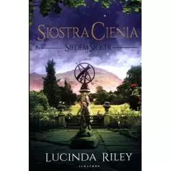 SIOSTRA CIENIA. SIEDEM SIÓSTR Lucinda Riley - Albatros