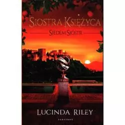 SIOSTRA KSIĘŻYCA. SIEDEM SIÓSTR Lucinda Riley - Albatros