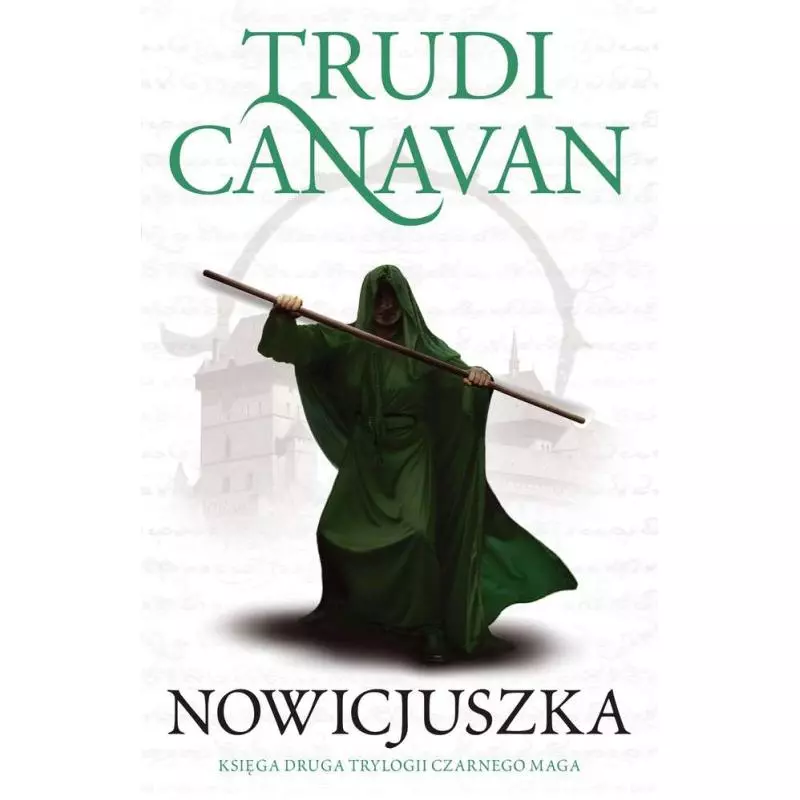 NOWICJUSZKA TRYLOGIA CZARNEGO MAGA 2 Trudi Canavan - Galeria Książki