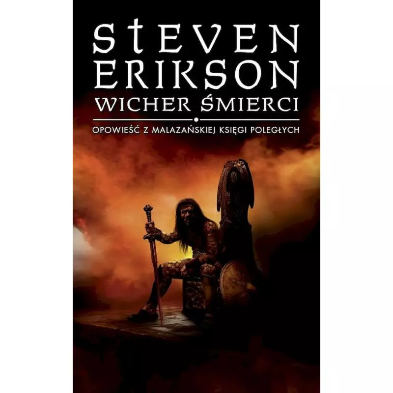 WICHER ŚMIERCI. OPOWIEŚCI Z MALAZAŃSKIEJ KSIĘGI POLEGŁYCH Steven Erikson - Mag