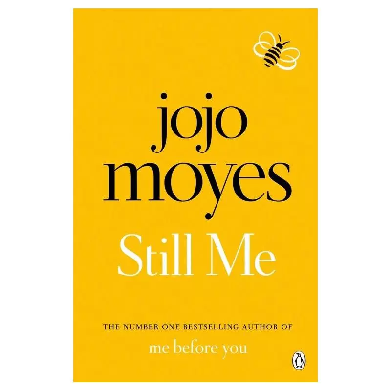 STILL ME Jojo Moyes - Penguin Books