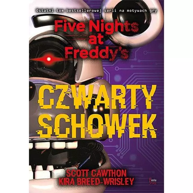 CZWARTY SCHOWEK Kira Breed-Wrisley, Scott Cawthon - Feeria