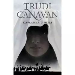 KAPŁANKA W BIELI Trudi Canavan - Galeria Książki