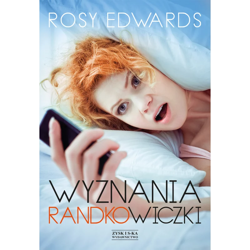 WYZNANIA RANDKOWICZKI Rosy Edwards - Zysk