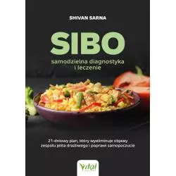 SIBO. SAMODZIELNA DIAGNOSTYKA I LECZENIE Shivan Sarna - Vital