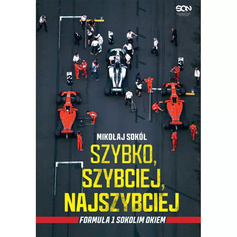 SZYBKO, SZYBCIEJ, NAJSZYBCIEJ Mikołaj Sokół - Sine Qua Non