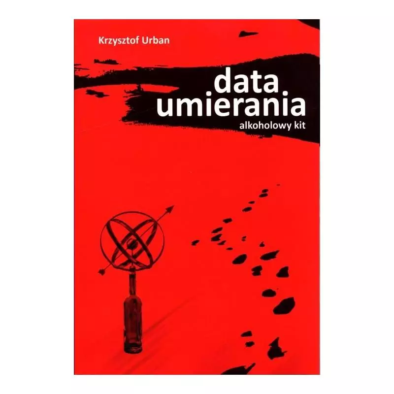 DATA UMIERANIA ALKOHOLOWY KIT Krzysztof Urban - Rozpisani.pl