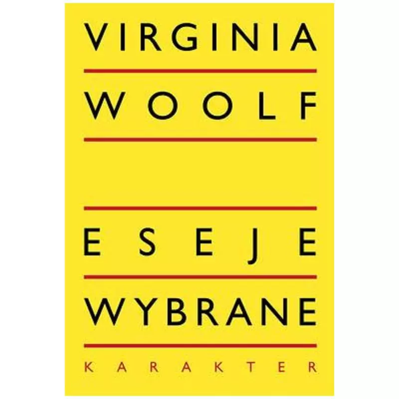 ESEJE WYBRANE Virginia Woolf - Karakter