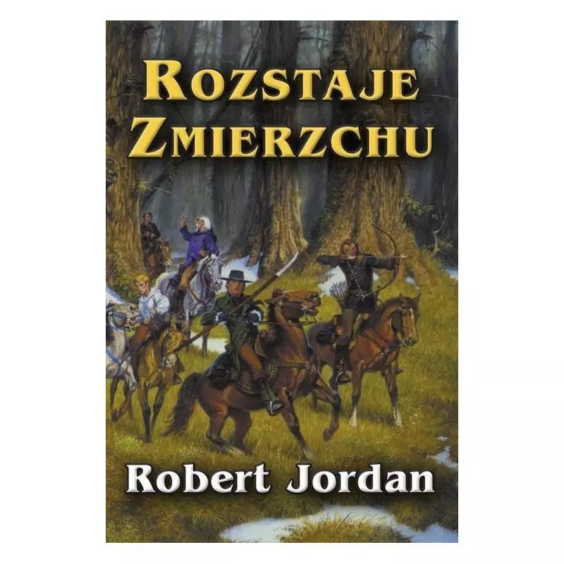 ROZSTAJE ZMIERZCHU. KOŁO CZASU Robert Jordan - Zysk