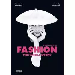 FASHION: THE WHOLE STORY Marnie Fogg - Thames&Hudson