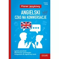 PLANER JĘZYKOWY ANGIELSKI CZAS NA KONWERSACJE Magda Jachimiak - Edgard