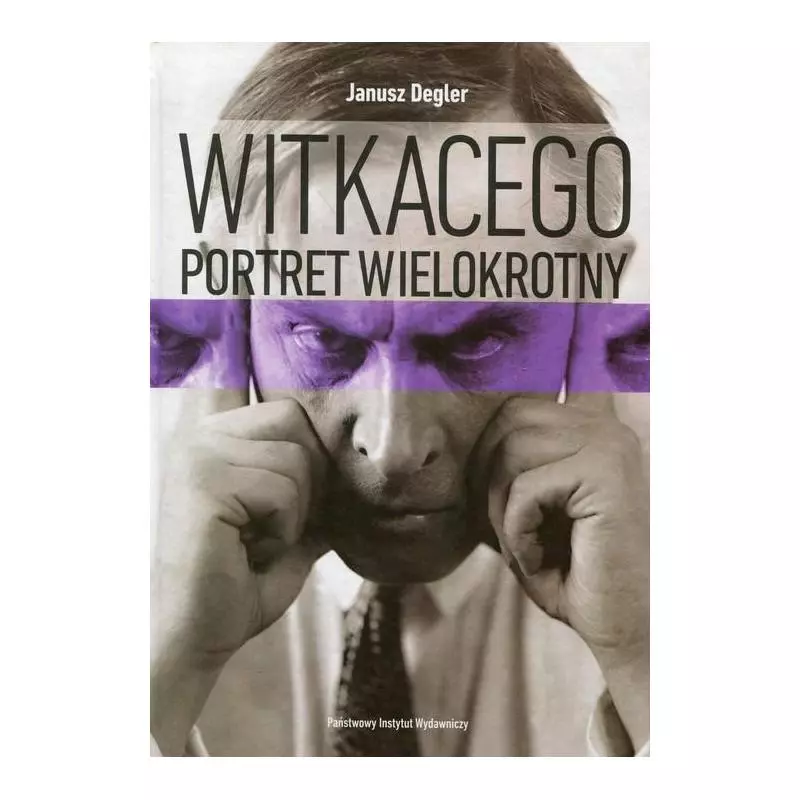 WITKACEGO PORTRET WIELOKROTNY Janusz Degler - Piw