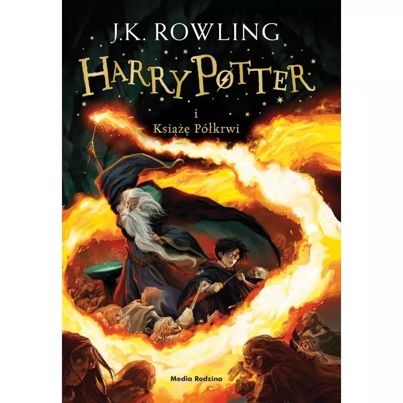 HARRY POTTER I KSIĄŻĘ PÓŁKRWI Joanne K. Rowling - Media Rodzina