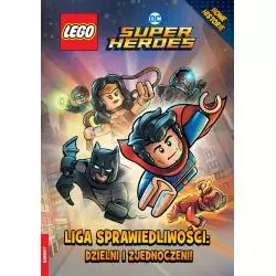 LEGO SUPER HERO. LIGA SPRAWIEDLIWOŚCI: DZIELNI I ZJEDNOCZENI Madden Philip - Ameet
