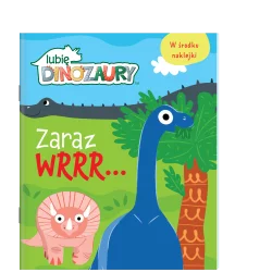 ZARAZ WRRR… MOJE DINOZAURY - Media Service Zawada