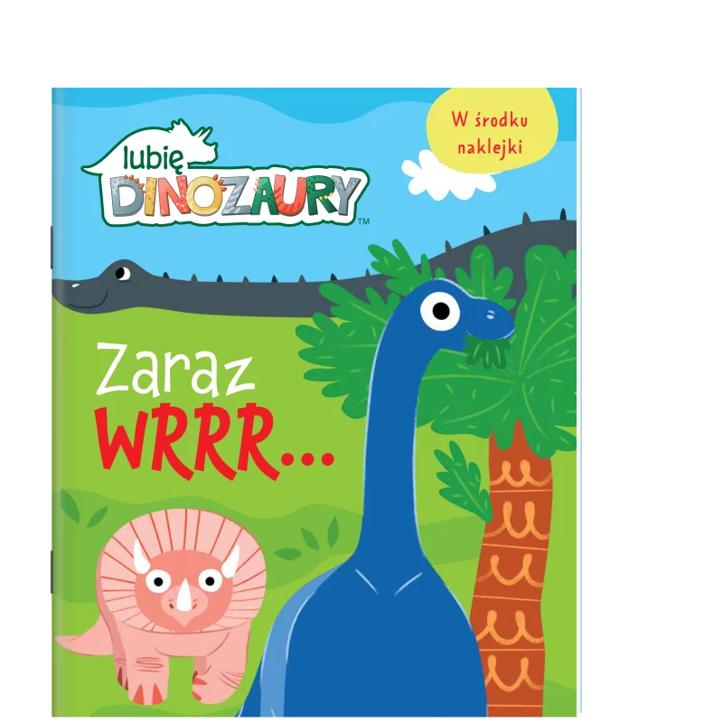 ZARAZ WRRR… MOJE DINOZAURY - Media Service Zawada