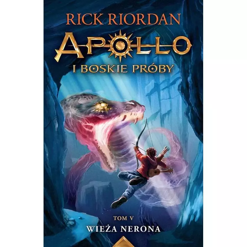 WIEŻA NERONA. APOLLO I BOSKIE PRÓBY 5 Rick Riordan - Galeria Książki