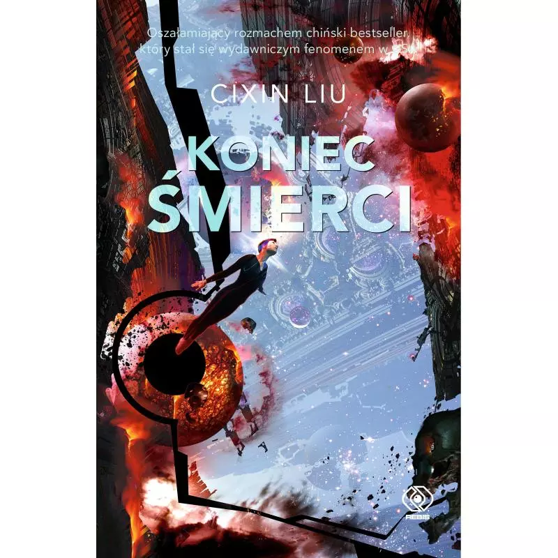 KONIEC ŚMIERCI Liu Cixin - Rebis