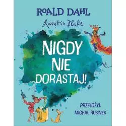 NIGDY NIE DORASTAJ! Roald Dahl - Trefl Books