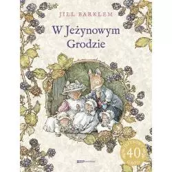 W JEŻYNOWYM GRODZIE Jill Barklem - Znak