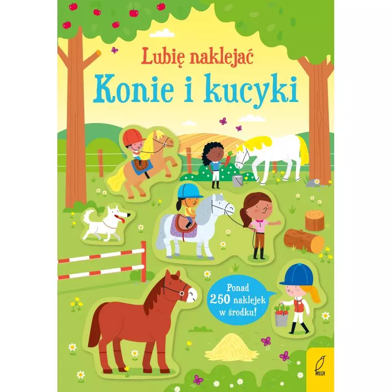 KONIE I KUCYKI LUBIĘ NAKLEJAĆ Kirsteen Robson - Wilga