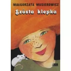 SZÓSTA KLEPKA Małgorzata Musierowicz - Akapit Press