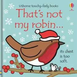 THATS NOT MY ROBIN... Fiona Watt - Usborne