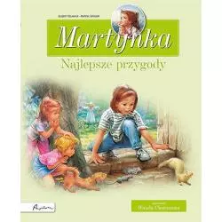 MARTYNKA NAJLEPSZE PRZYGODY. ZBIÓR OPOWIADAŃ Gilbert Delahaye - Papilon