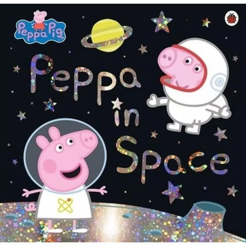 PEPPA PIG: PEPPA IN SPACE - Penguin Books