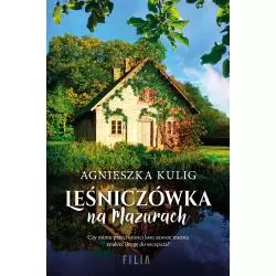 LEŚNICZÓWKA NA MAZURACH Agnieszka Kulig - Filia