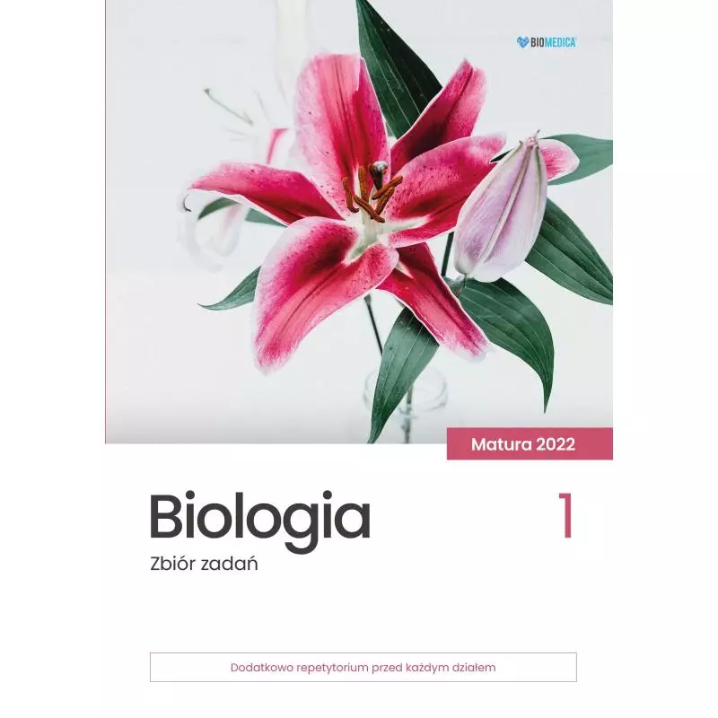 BIOLOGIA ZBIÓR ZADAŃ 1 MATURA 2022 - Biomedica