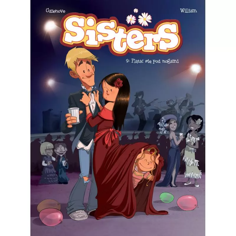 PLĄTAĆ SIĘ POD NOGAMI SISTERS TOM 9 Cazenove, Christophe - Egmont PLĄTAĆ SIĘ POD NOGAMI SISTERS TOM 9 Cazenove, Christophe - Egmont