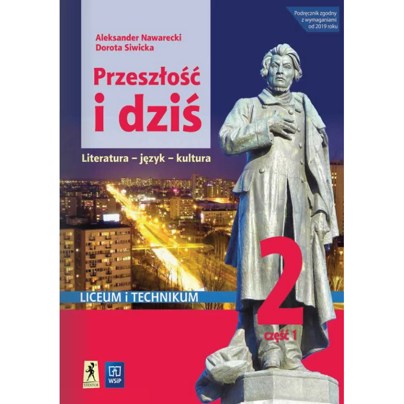 PRZESZŁOŚĆ I DZIŚ 2 PODRĘCZNIK DLA LICEUM I TECHNUKUM CZĘŚĆ 1 ZAKRES PODSTAWOWY I ROZSZERZONY - WSiP