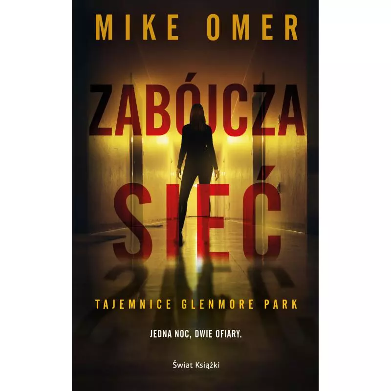ZABÓJCZA SIEĆ Mike Omer - Świat Książki